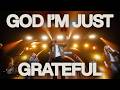 God I M Just Grateful Live Lifepoint Worship