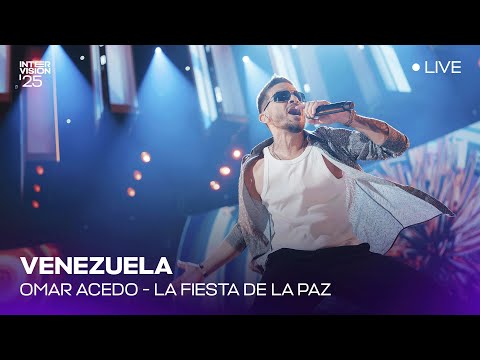 Omar Acedo - La Fiesta de la Paz (LIVE) | Venezuela 🇻🇪 | Intervision’25