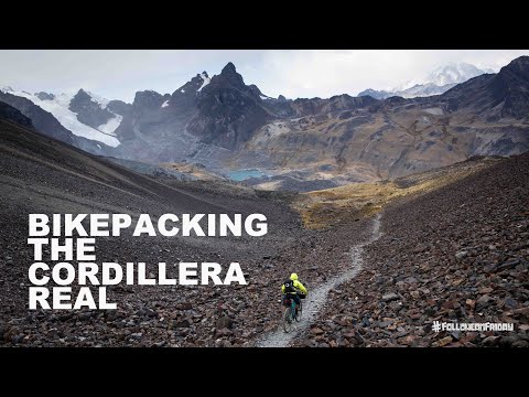 Bikepacking the Cordillera Real in the Bolivian Andes | Part 1