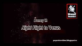 Boney M. -- Nightflight To Venus Remix