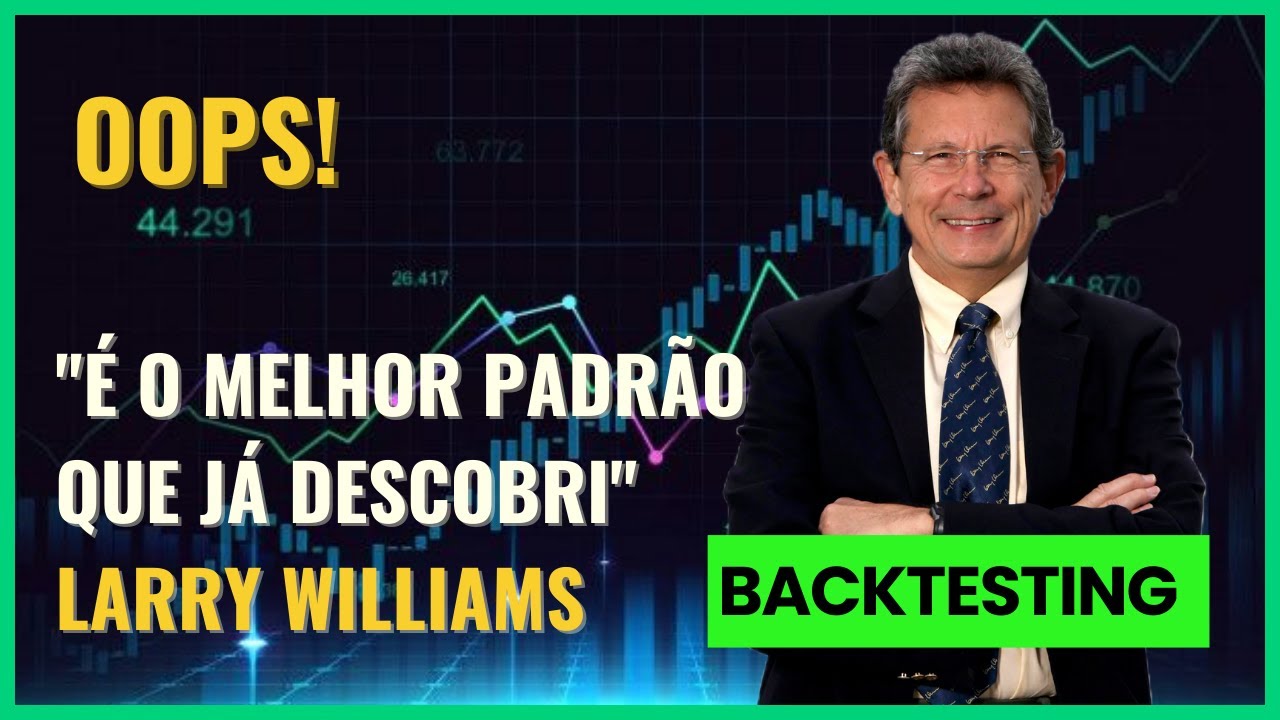 Oops! A melhor estratégia de trading de Larry Williams!