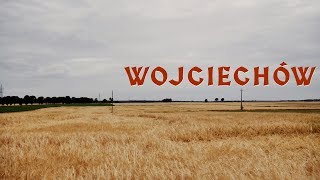 Wojciechów - Skarby Gminy Olesno 2019