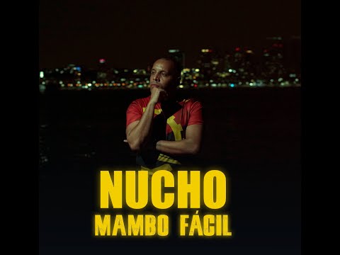 Nucho - Mambo Fácil (Videoclip Oficial)