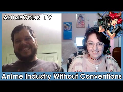 The Anime Industry Without Conventions - AnimeCons TV