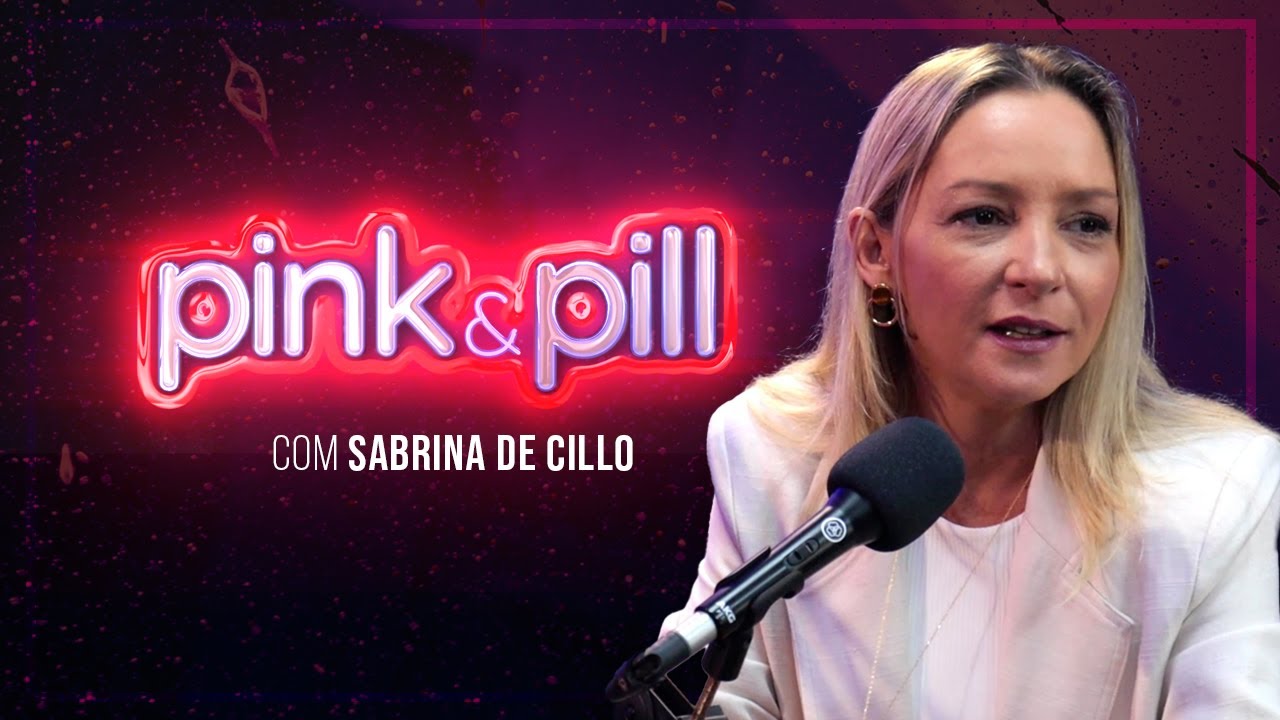 SABRINA DE CILLO no PINK & PILL #97