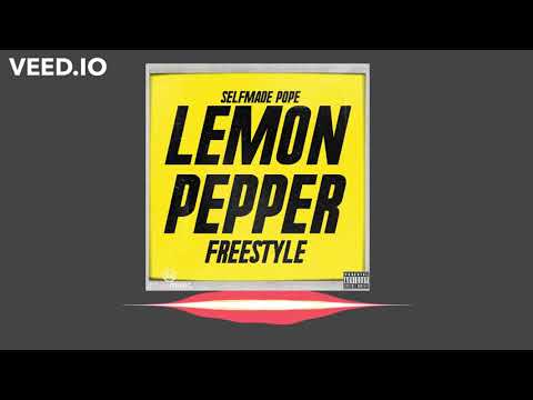 SelfMade Pope - Lemon Pepper FreeStyle