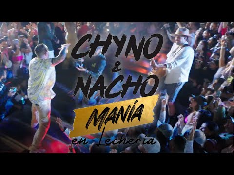 Chyno & Nacho - Manía en #Lecheria