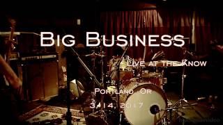 Big Business "Blacker Holes" -Live at the Know-  3, 14, 2017