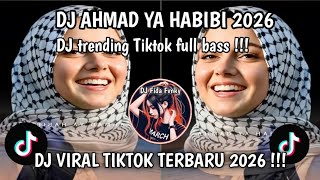 Download lagu DJ AHMAD YA HABIBI FULL BAS JEDAG JEDUG VIRAL TIKTOK 2026 mp3