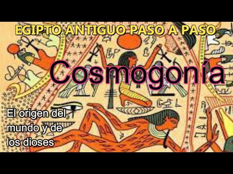 03 ANCIENT EGYPT STEP BY STEP: THE COSMOGONY (THE ORIGIN OF THE WORLD AND THE GODS).