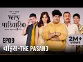 Very Parivarik | A TVF Weekly Show | EP9 - Choice: The Pasand