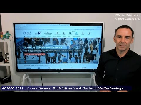 ADIPEC 2021 - 2 core themes; Digitalisation & Sustainable Technology ...