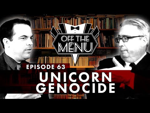 Off the Menu: Episode 63 - Unicorn Genocide