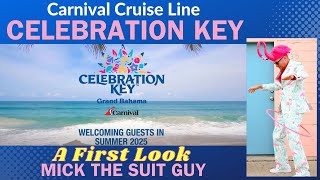 Carnival Cruise line's Celebration Key - A First Look #Celebrationkey #carnivalprivateisland