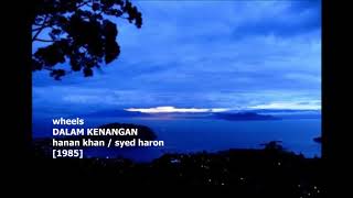 Download lagu Dalam Kenangan - WHEEL 1985 mp3 Download lagu Dalam Kenangan - WHEEL 1985 mp3