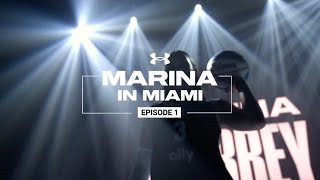 Under Armour MARINA IN MIAMI: EPISODE 1