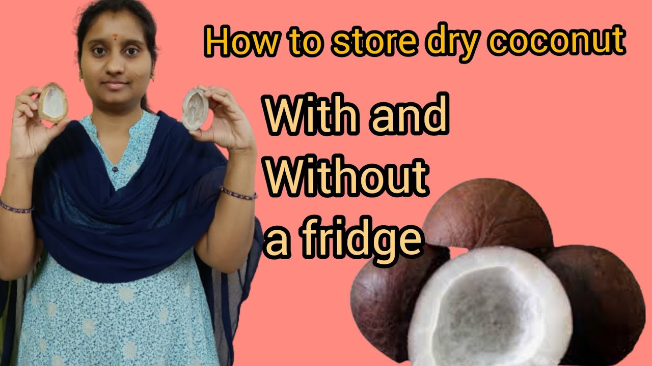 How to store dry coconut #DryCoconutStorageTip