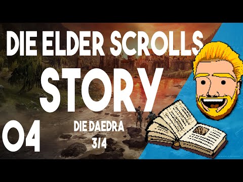 Die Elder Scrolls Geschichte - Teil 04: Die Daedra 3/4