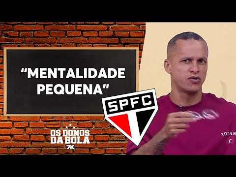 Souza detona a diretoria do São Paulo: “Mentalidade pequena”