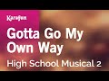 Gotta Go My Own Way - High School Musical 2 | Karaoke Version | KaraFun