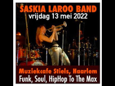 Saskia Laroo Band @ Muziekcafé Stiels - Haarlem, NL