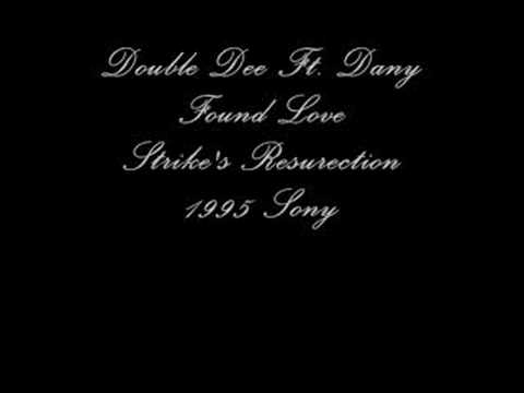 Double Dee Ft. Dany - Found Love - Strike Remix 1995