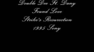 Double Dee Ft. Dany - Found Love - Strike Remix 1995