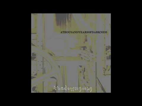 thedowngoing - ATHOUSANDYEARSOFDARKNESS (2012) full album