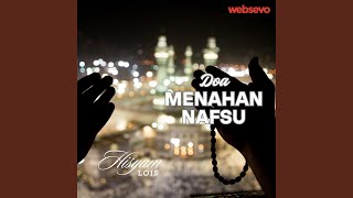 Download lagu Doa Menahan Nafsu mp3 Download lagu Doa Menahan Nafsu mp3