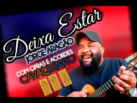 Deixe Estar - Jorge Aragão