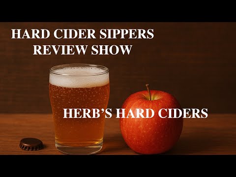 Hard Cider Sippers Show: Herb's Cider Triple Play! Birdie Juice, Black Note, & Double Stroke Review