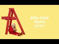 Billie Eilish - Watch Lyrics | Queen Of Lyrics
