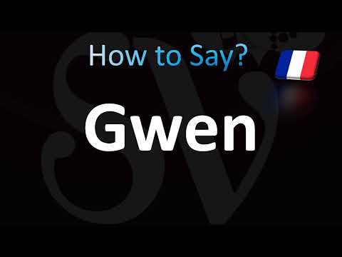 How to Pronounce Gwen (French)