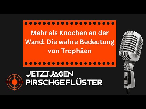Mehr als Knochen an der Wand: Die wahre Bedeutung von Trophäen