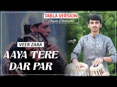 Aaya Tere Dar Par || Tabla Cover || Veer-Zaara || Tabla Swag