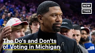 The Do’s and Don’ts of Voting in Michigan, By Jalen Rose | NowThis