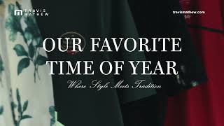 Travis Mathew Introducing the Our Favorite Time of Year Collection