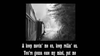 I&#39;m Movin&#39; On Hank Snow and Willie Nelson with Lyrics