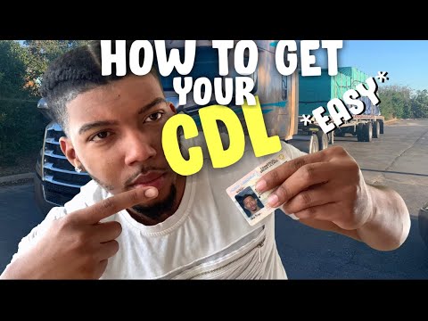 HOW TO GET YOUR CDL! *EASY*