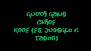 Gucci Gang - Chief Keef (ft. JustGlo & Tadoe) Lyrics