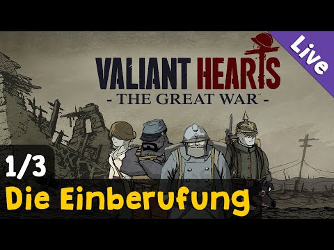 #1: Die Einberufung ✦ Let's Play Valiant Hearts - The Great War (Blind / Livestream-Aufzeichnung)