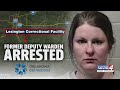 Former deputy warden arrested