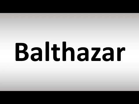 How to Pronounce Balthazar