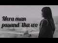 Mera Mann Pasand Tha Woh [ 8D song] Shah Farooq Urdu Songs new  2024 [ 8D song] superhit song  new