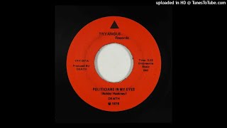 Death - Politicians In My Eyes US 1976 (HQ)