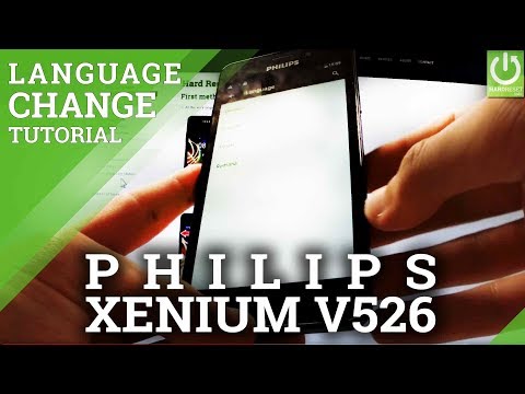 PHILIPS Xenium V526 LANGUAGE SETTINGS / Langauge & Input