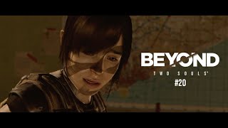 【BEYOND: Two Souls】彼女をなんとかしあわせにしたい　#20
