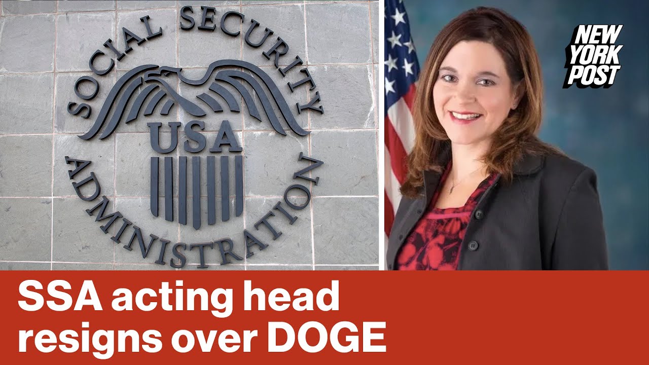 Acting head of Social Security Administration resigns after dispute with Elon Musk’s DOGE: report