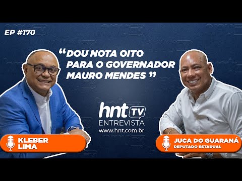 HNT TV: Juca do Guaraná dá nota 8 para segundo mandato de Mauro Mendes
