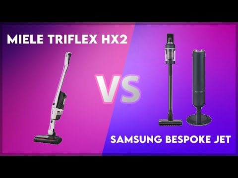 Miele Triflex HX2 vs Samsung Bespoke Jet Technical Comparison